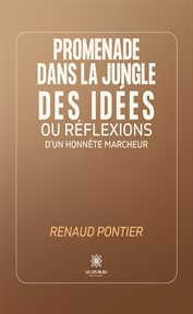 Promenade dans la jungle des idées ou réflexions d'un honnête marcheur cover image cdn