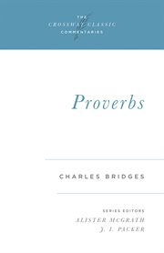 Proverbs : Crossway Classic Commentaries cover image cdn