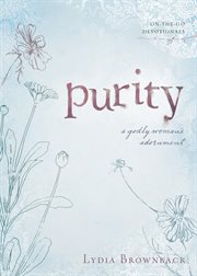Purity : A Godly Woman's Adornment. On-the-Go Devotionals cover image cdn
