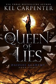Queen of Lies : Supernaturals of Daizlei Academy cover image cdn