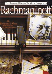 Rachmaninoff : The Illustrated Lives of the Great Composers cover image cdn