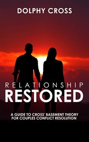 Relationship Restored : A Guide to Cross Basement Theory for Couples cover image cdn