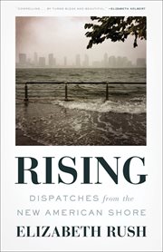 Rising : dispatches from the new American shore cover image cdn