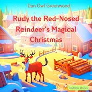 Rudy the Red-Nosed Reindeer's Magical Christmas cover image cdn