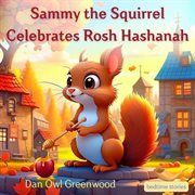 Sammy the Squirrel Celebrates Rosh Hashanah cover image cdn