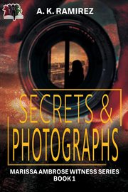 Secrets & Photographs : Marissa Ambrose Witness cover image cdn