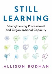 Still Learning : Strengthening Professional and Organizational Capacity cover image cdn