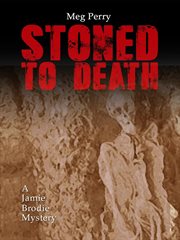 Stoned to Death : Jamie Brodie Mystery cover image cdn