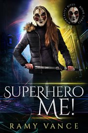Superhero Me! : Mortality Bites cover image cdn