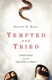 Tempted and Tried : Temptation and the Triumph of Christ cover image cdn