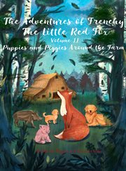 The Adventures of Frenchy the Little Red Fox and his Friends Volume 2 cover image cdn
