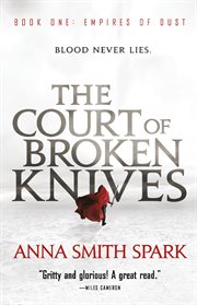 The Court of Broken Knives : Empires of Dust cover image cdn