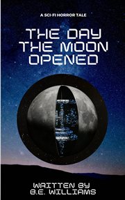 The Day the Moon Opened cover image cdn