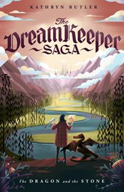 The Dragon and the Stone : Dream Keeper Saga cover image cdn