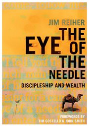 The Eye of the Needle : Discipleship and Wealth cover image cdn