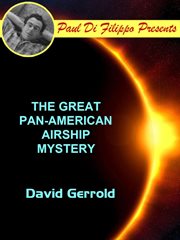 The Great Pan-American Airship Mystery cover image cdn