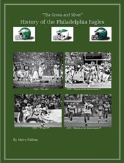 The Green & Silver! History of the Philadelphia Eagles cover image cdn