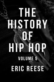 The History of Hip Hop, Volume 5 cover image cdn
