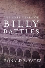 The Lost Years of Billy Battles cover image cdn