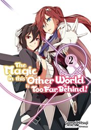 The Magic in This Other World Is Too Far Behind! Volume 2 cover image cdn