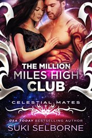 The Million Miles High Club : Yolcadian Warriors (Celestial Mates) cover image cdn