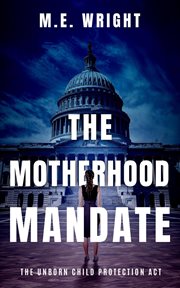 The Motherhood Mandate cover image cdn