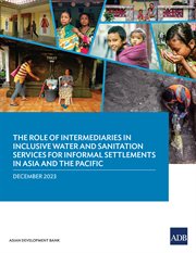 The Role of Intermediaries in Inclusive Water and Sanitation Services for Informal Settlements in cover image cdn