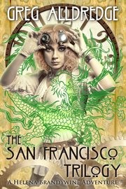 The San Francisco Trilogy : San Francisco Trilogy cover image cdn