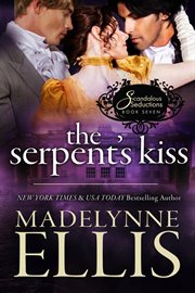 The Serpent's Kiss : Scandalous Seductions cover image cdn