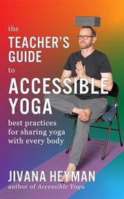 The Teacher's Guide to Accessible Yoga cover image cdn