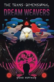 The Trans-Dimensional Dream Weavers cover image cdn