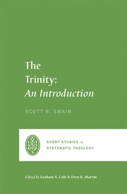 The Trinity : An Introduction. Short Studies in Systematic Theology cover image cdn
