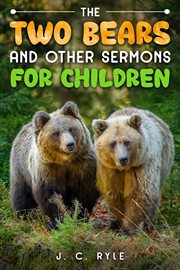 The Two Bears and Other Sermons for Children cover image cdn