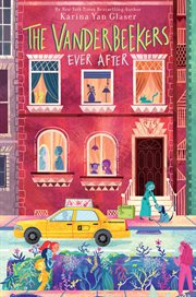 The Vanderbeekers Ever After : Vanderbeekers cover image cdn