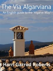 The Via Algarviana : an English guide to the 'Algarve Way' cover image cdn
