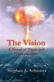 The Vision : A Novel of Time and Consciousness cover image cdn