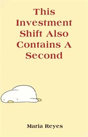 This Investment Shift Also Contains a Second cover image cdn