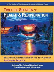 Timeless Secrets of Health and Rejuvenation cover image cdn