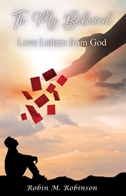To My Beloved : Love Letters from God cover image cdn