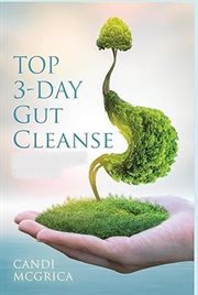 Top 3-Day Gut Cleanse to a Better Way of Eating cover image cdn