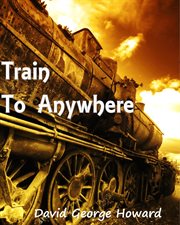 Train to Anywhere cover image cdn