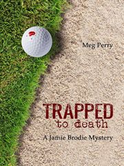 Trapped to Death : Jamie Brodie Mystery cover image cdn