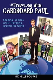 Travelling With Cardboard Paul : Keeping Promises whilst Travelling around the World cover image cdn