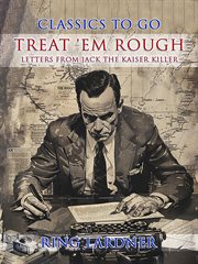 Treat 'em Rough, Letters From Jack the Kaiser Killer cover image cdn