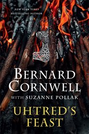 Uhtred's Feast : A Novel. Last Kingdom cover image cdn