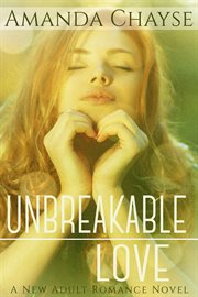 Unbreakable Love : Unbreakable cover image cdn