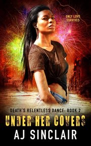 Under Her Covers : Death's Relentless Dance (A Reverse Harem Romance) cover image cdn