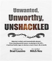 Unwanted, Unworthy, Unshackled cover image cdn