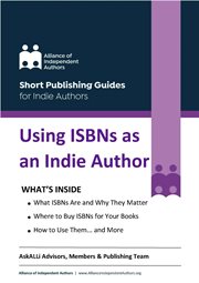 Using ISBNs as an Indie Author : Short Publishing Guides for Indie Authors cover image cdn