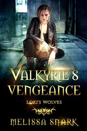 Valkyrie's Vengeance : Loki's Wolves cover image cdn